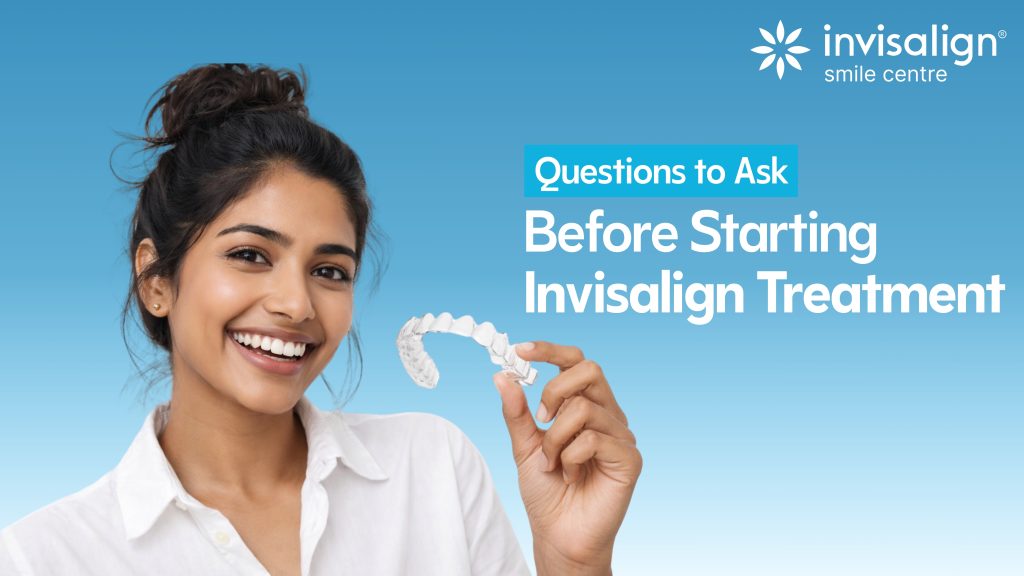 questions to ask before invisalign